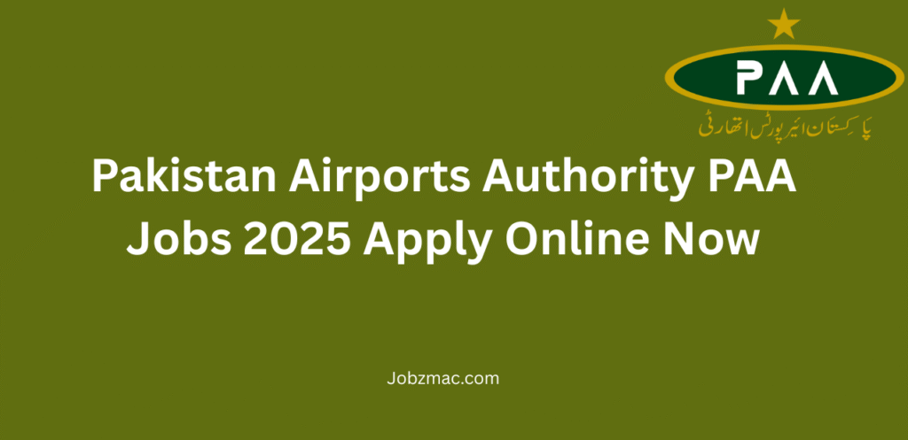 Pakistan Airports Authority PAA Jobs 2025 Apply Online Now