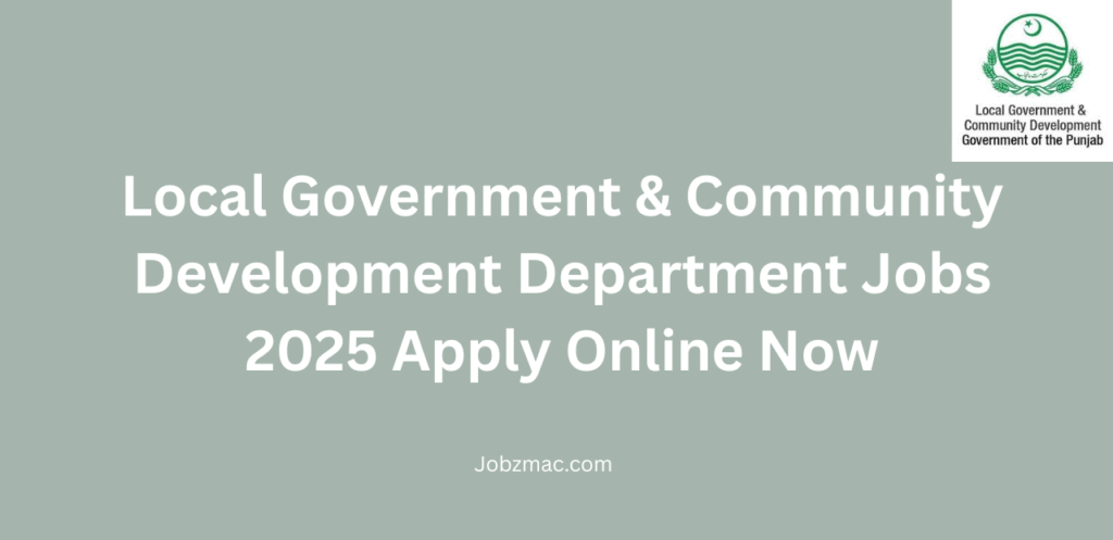 Local Government & Community Development Department Jobs 2025 Apply Online Now